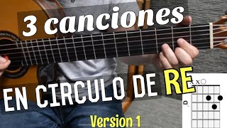 3 Canciones en Circulo de RE Version 1 [upl. by Henn594]