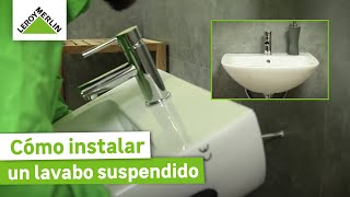 Cómo instalar un lavabo suspendido  LEROY MERLIN [upl. by Atirehgram]