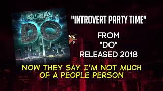 Introvert Party Time  Psychostick with Lyrics [upl. by Eserehs302]