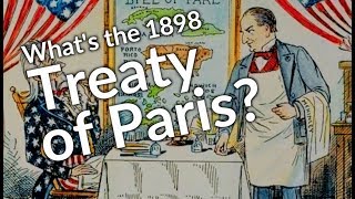 Whats the 1898 Treaty of Paris AskKirby [upl. by Eelarbed]