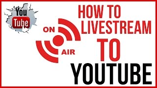 How To Live Stream On YouTube  Start To Finish [upl. by Olivier758]