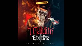 EL MAKABELICO  MALDITO amp BENDITO ALBUM COMPLETO [upl. by Atsuj]