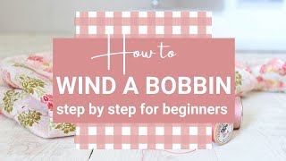 How to Thread a Bobbin StepbyStep for Beginners [upl. by Kerr]