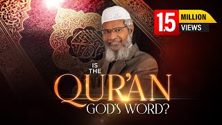 Is the Quran Gods Word by Dr Zakir Naik  Full Lecture [upl. by Lemahs60]