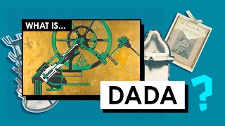 What is Dada Art Movements amp Styles [upl. by Aleehs422]