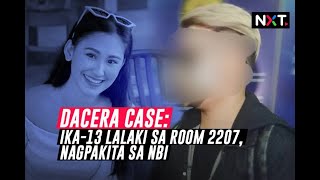 Dacera Case Ika13 lalaki sa Room 2207 nagpakita sa NBI  NXT [upl. by Haleeuqa250]