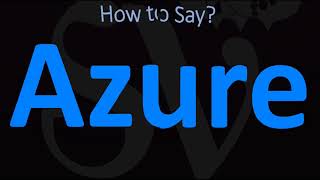 How to Pronounce Azure CORRECTLY [upl. by Rillings]