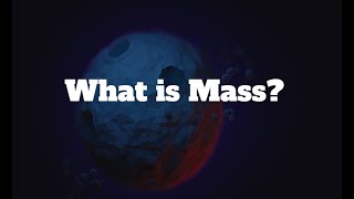 What is Mass [upl. by Neelrihs719]