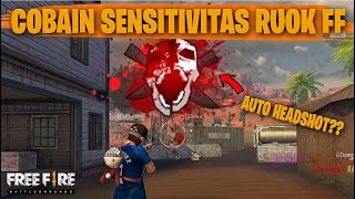 TESTING SETTING DAN SENSITIVITAS RUOK FF DI RANKED AUTO HEADSHOT  FREE FIRE INDONESIA [upl. by Orsola]