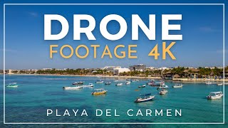 Playa Del Carmen Mexico  4K Drone Footage [upl. by Mitran545]