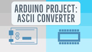 Arduino Project ASCII Converter [upl. by Lianna904]