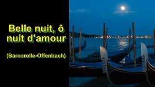 BarcarolleOffenbach Belle nuit ô nuit damour French lyrics and English translation [upl. by Lajes]