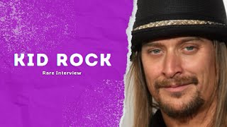 Kid Rock Rare Interview [upl. by Geis]