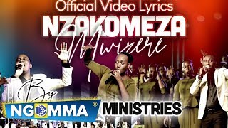 NZAKOMEZA NKWIZERE by Alarm ministries Official Video Lyrics [upl. by Ydnyc]