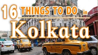 16 BEST THINGS TO DO IN KOLKATA Calcutta INDIA  KOLKATA TRAVEL GUIDE [upl. by Emerald73]