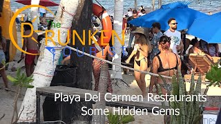 Playa Del Carmen Restaurants Some Hidden Gems [upl. by Abbotsen577]