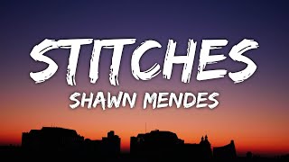 Shawn Mendes  Stitches Lyrics [upl. by Artimas]