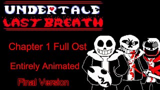 Undertale Last Breath  HARD MODE Full Ost Animated Chapter 1 Final Version Fan Project [upl. by Corso]