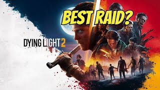 Dying Light 2 The Tower Raid  Everything You Need To Know [upl. by Hatti]