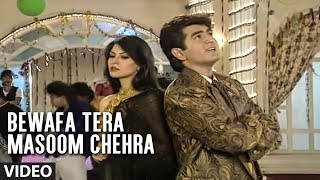 Bewafa Tera Masoom Chehra  Betrayal Song  Mohammad Aziz Sad Songs [upl. by Lewak251]