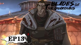 ✨Blades of the Guardians EP 13 MULTI SUB [upl. by Glendon316]