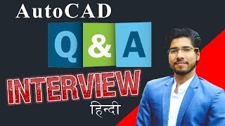 AutoCAD Interview Questions amp Answers in Hindi  Civil amp Mechanical Engineers [upl. by Alvy]