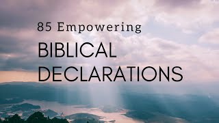 85 Empowering Biblical Declarations  Faith Building Verses 1 Hour  FaithBuilding Decrees [upl. by Josiah]