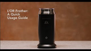 LOR Milk Frother A Quick Usage Guide [upl. by Prosser789]