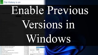 How to enable Previous Versions to recover files on Windows 11 10 8 7 amp Windows Server 2022 2019 [upl. by Mcclelland]