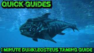 Ark Quick Guides  Dunkleosteus  The 1 Minute Taming Guide [upl. by Allerus506]