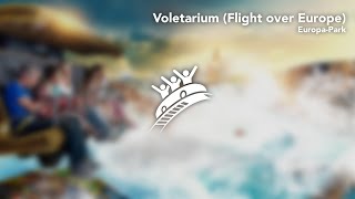 EuropaPark Voletarium Flight over Europe  Theme Park Music [upl. by Chic]