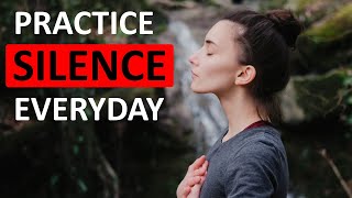 10 Ways To Practice Silence In Everyday Life  The Power Of Silence [upl. by Eneirda301]