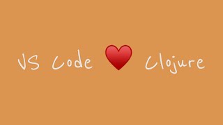 Get Started with Clojure in VS Code [upl. by Nohsram159]