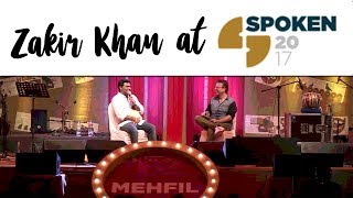 “Meri Dastaan sunana” Zakir Khan at Spoken 2017 [upl. by Selegna]