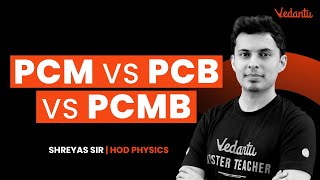 PCM Vs PCB Vs PCMB Which One to Go For  Course Detail amp Scope of the Stream  Vedantu Enlite [upl. by Assillim847]