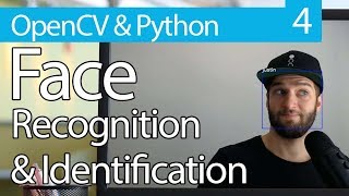 OpenCV Python TUTORIAL 4 for Face Recognition and Identification [upl. by Norb]