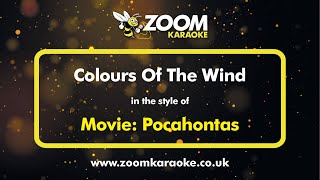 Pocahontas  Colours Of The Wind  Karaoke Version from Zoom Karaoke [upl. by Parris]