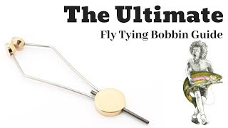 The Ultimate Fly Tying Bobbin Guide [upl. by Merkle]