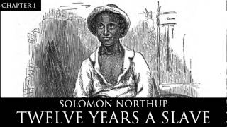 12 Years a Slave Audiobook Chapter 1 by Solomon Northup [upl. by Cicily]