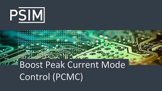 Boost Peak Current Mode Control PCMC  PSIM [upl. by Marcoux]