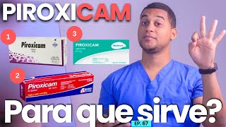 PIROXICAM PARA QUE SIRVE  3 COSAS  MEDICAMENTOS [upl. by Chamkis]