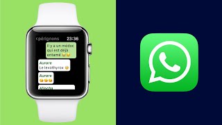 WhatsApp pour Apple Watch [upl. by Duwad]