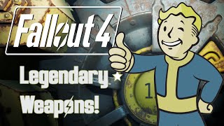 Fallout 4  Easiest Legendary Weapons [upl. by Adile416]