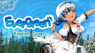 【blooberry ✿】Evergreen  English Cover [upl. by Branden]