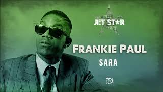 Frankie Paul  Sara Official Audio [upl. by Odravde]