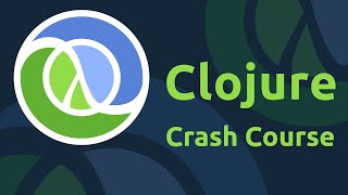 Clojure Crash Course [upl. by Secundas]