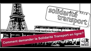 Comment demander Solidarité Transport en Ligne [upl. by Nnadroj]