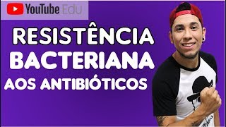 Aula 13 Resistência Bacteriana aos ANTIBIÓTICOS  Biologia com Patrick Gomes [upl. by Noerb]