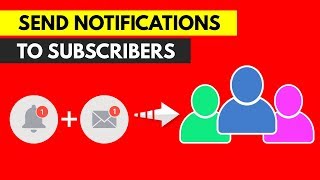 How To Make Sure Your YouTube Channel Subscribers Receive Notifications Of New Videos [upl. by Ikcir313]