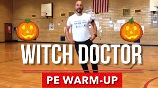 PhysEdZone quotThe Witch Doctorquot PE Dance Fitness WarmUp  Brain Break [upl. by Drarreg748]